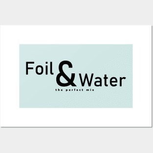 Foil and Water Posters and Art